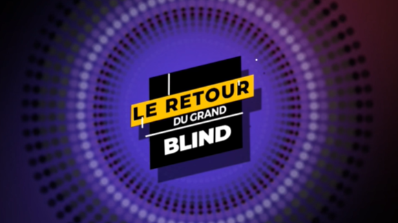 Le retour du grand blind: 08 mars 2024