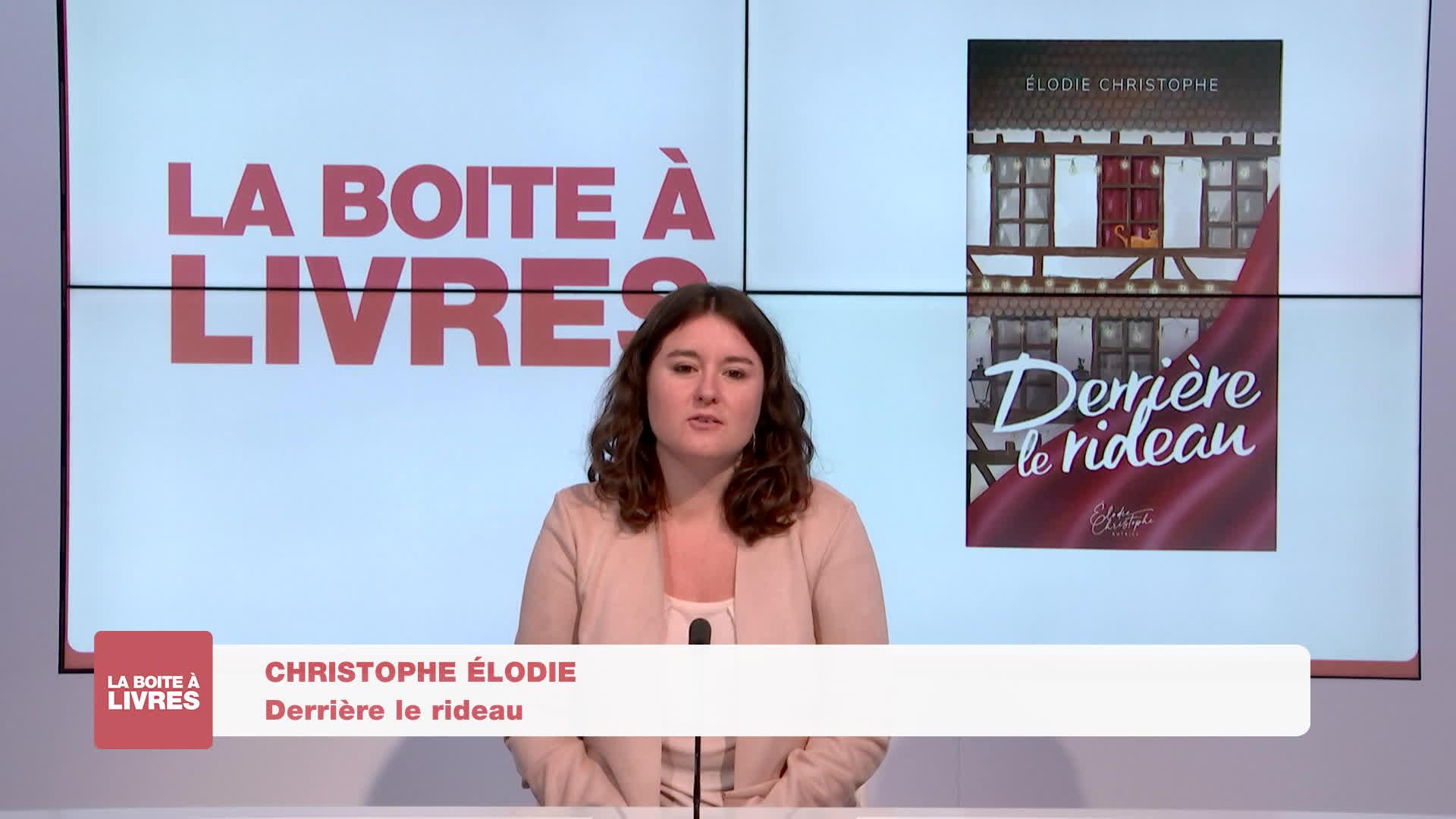 Boite à livres - Elodie Christophe, Derrière le rideau