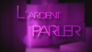 L'Ardent Parler 18 septembre 2014