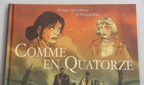  Comme en Quatorze , roman graphique autour de la guerre 14-18