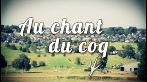 Une nouvelle émission : Au chant du coq