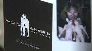 La  Fondation Mady Andrien Pour la Culture  voit le jour