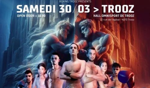 Le Boxing Trooz organise son grand gala ce samedi 30 mars 