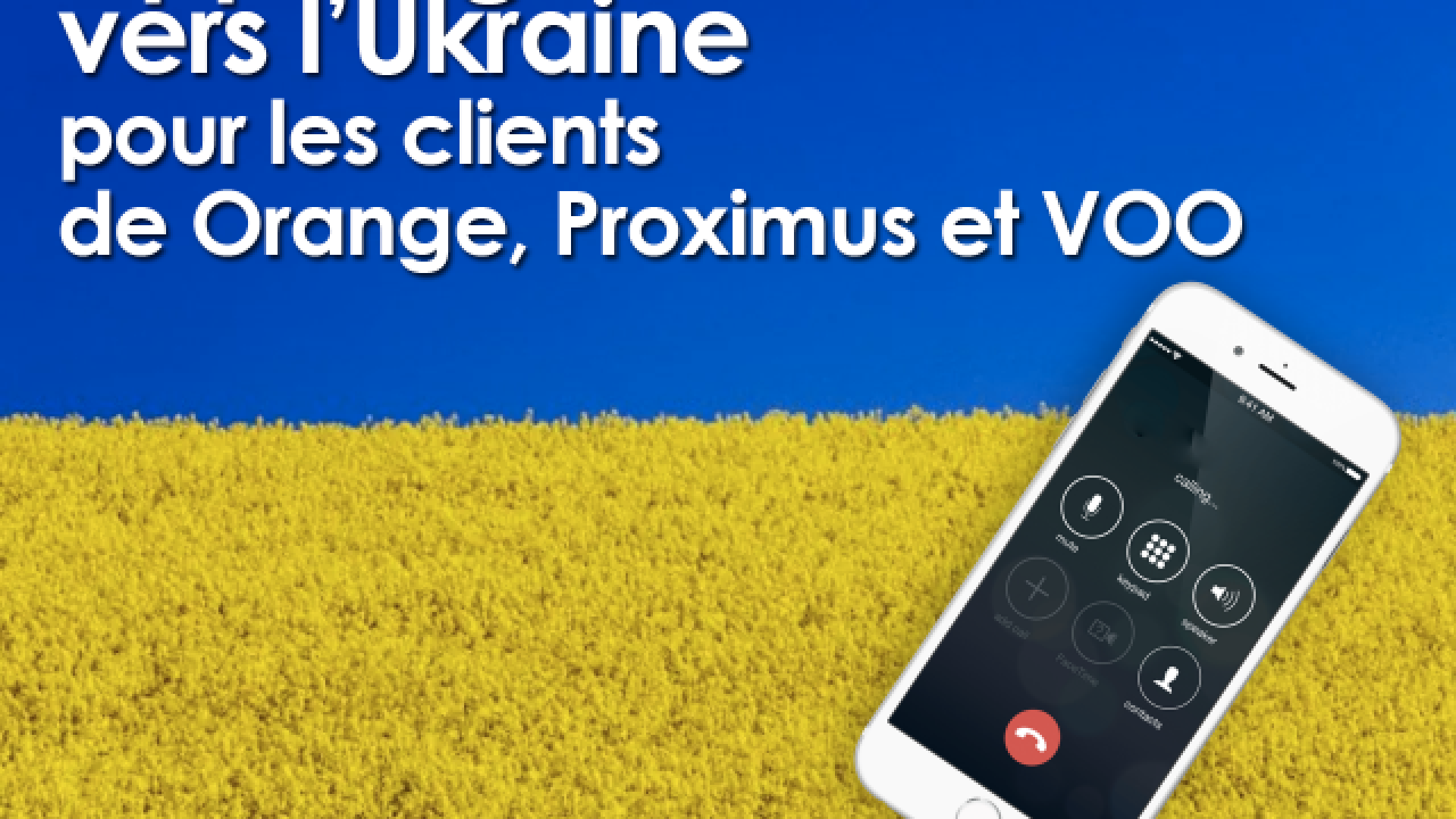 Les appels téléphoniques vers l’Ukraine gratuits