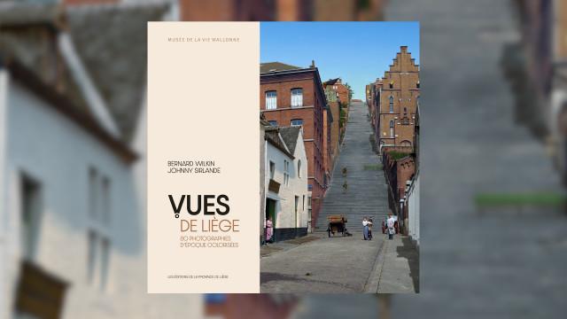 Liège en couleur, à l'époque du Noir et Blanc