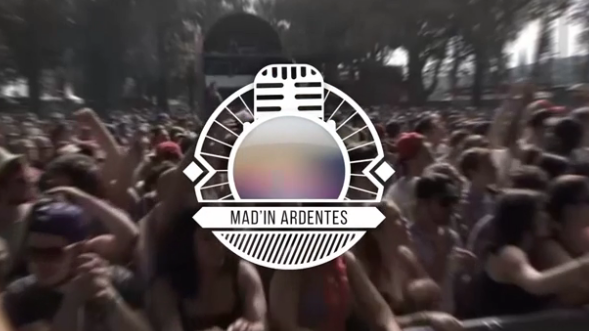 Mad'In Ardentes : 06 juillet 2017