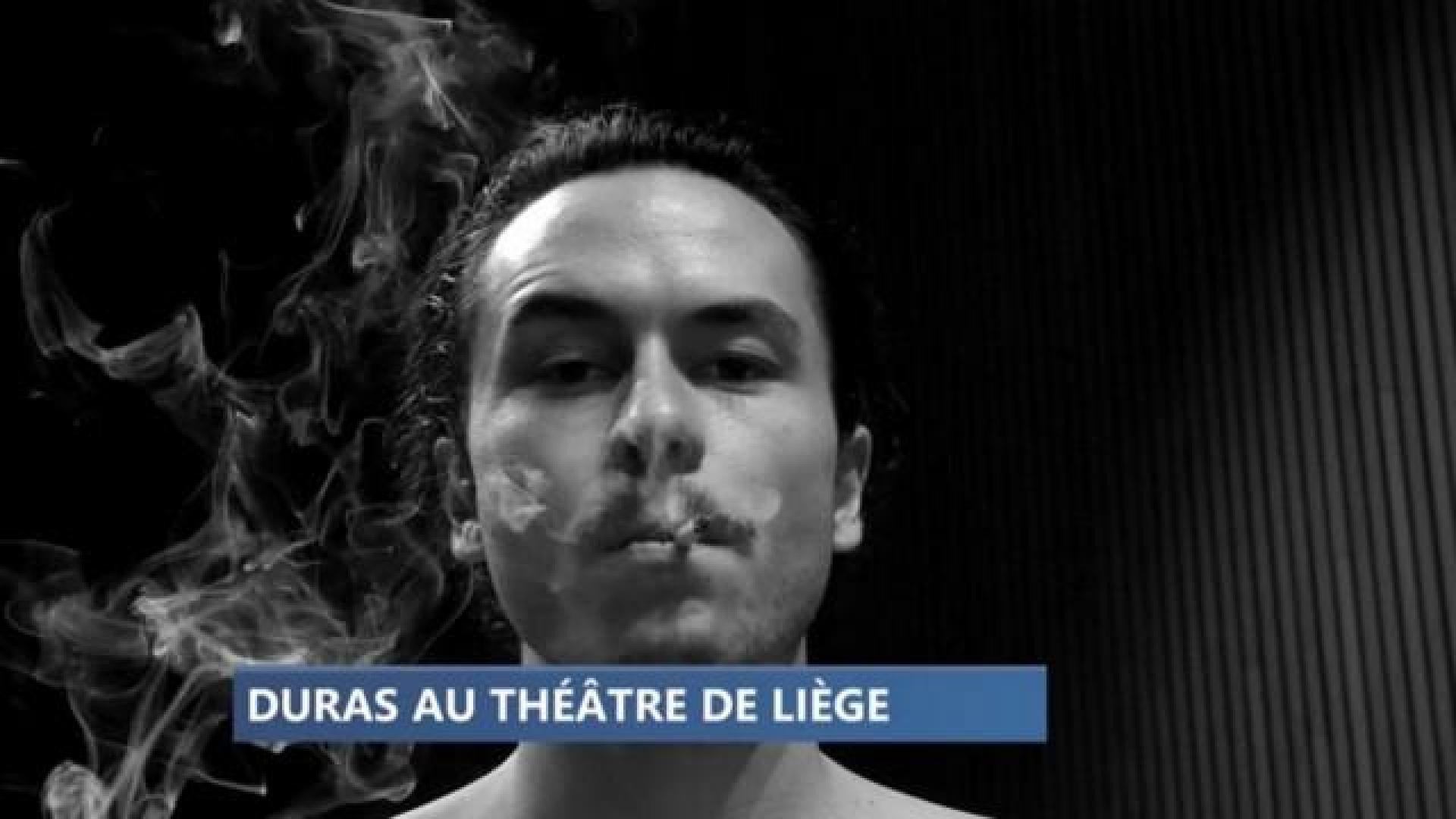 Marguerite Duras au Théâtre de Liège 