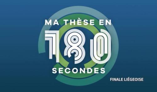 Ma Thèse en 180 secondes - Finale liégeoise 2023