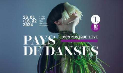 Pays de danses : le festival proposé par le Théâtre de Liège sera 100% live 