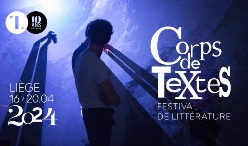 Théâtre de Liège :  Festival Corps de textes du 16 au 20 avril 