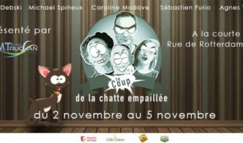 Théâtre : le Coup de la Chatte Empaillée