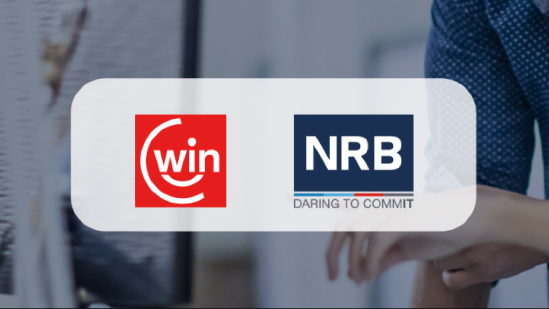 Win a rejoint le groupe NRB