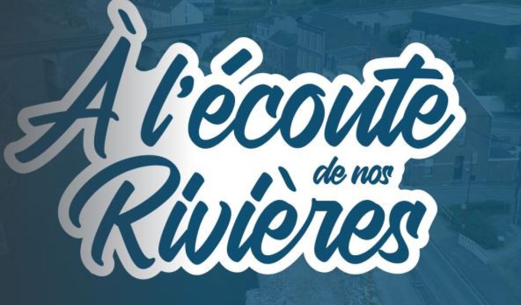A l'écoute de nos rivières