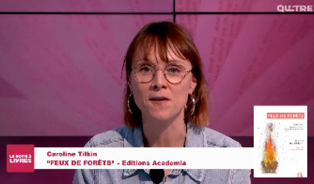 La Boîte à livres : Caroline Tilkin, Feux de forêts (Editions Academia)