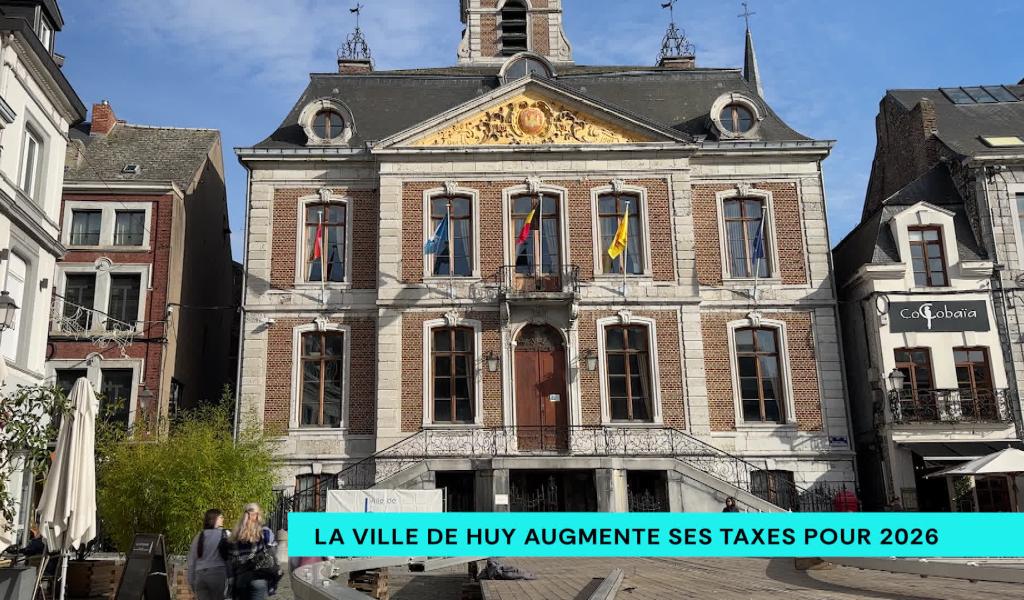 la Ville de Huy augmente ses taxes pour 2026