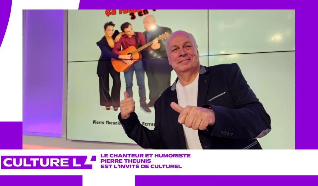 CultureL avec le chanteur et humoriste Pierre Theunis