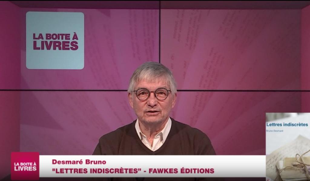 La Boîte à livres : Bruno Desmaré, Lettres indiscrètes (Fawkes éditions)