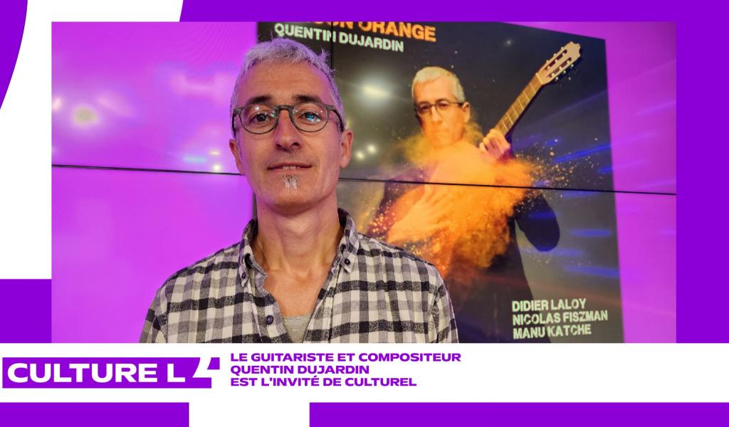 Le guitariste et compositeur Quentin Dujardin présente "Saison orange"