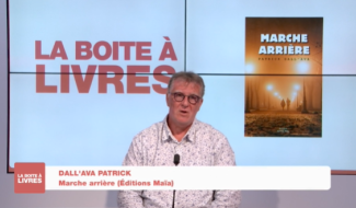 La boîte à livres - Patrick Dall'ava, Marche arrière (Editions Maïa)