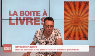 La boîte à livres - Philippe Reynkens, Bonnes nouvelles de la planète Terre et d'ailleurs (Prem'Edit)