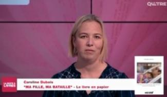 La Boîte à livres : Caroline Dubois, Ma fille, ma bataille (Le Livre en papier)