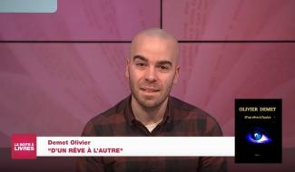La Boîte à livres : Olivier Demet, D'un rêve à l'autre