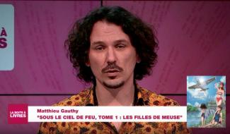 La Boîte à livres: Matthieu Gauthy, Sous le ciel de feu, Tome1: les filles de Meuse