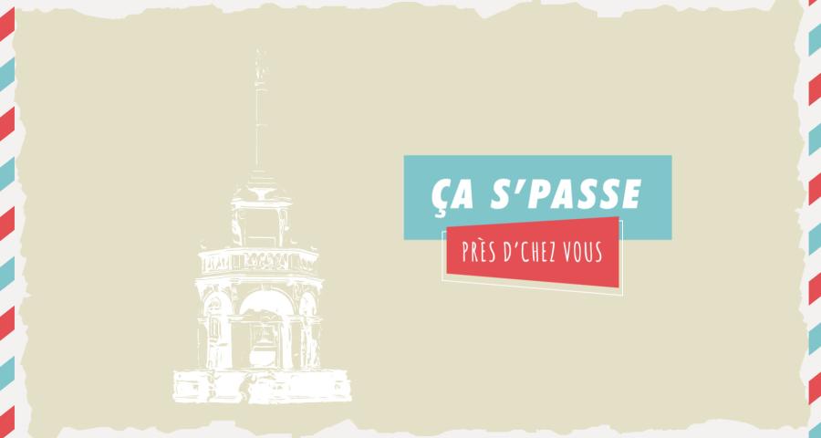 ça s'passe près d'chez vous