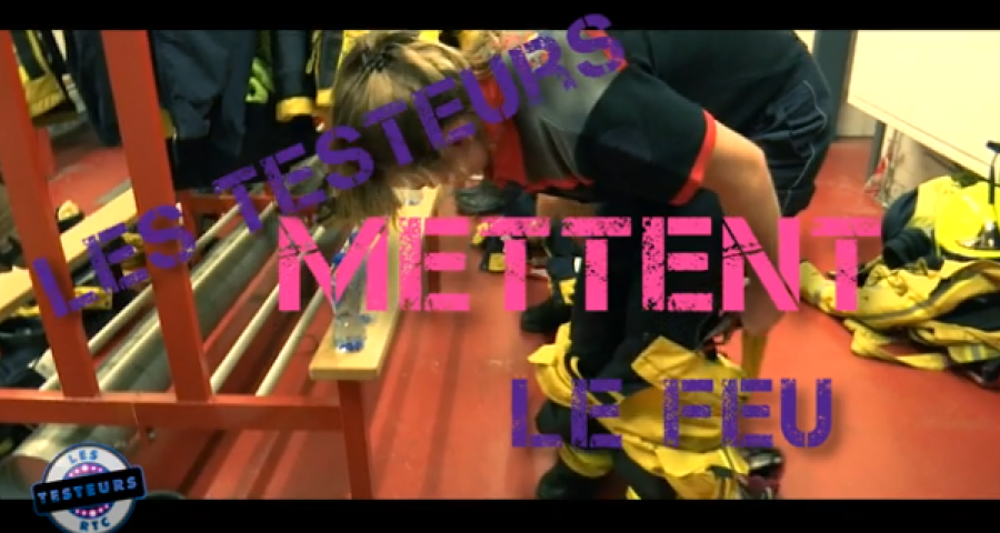 Les testeurs mettent le feu: l'intégrale