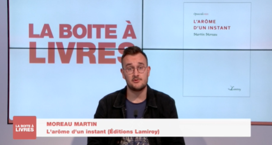 La boîte à livres - Martin Moreau, L'arôme d'un instant (Editions Lamiroy)
