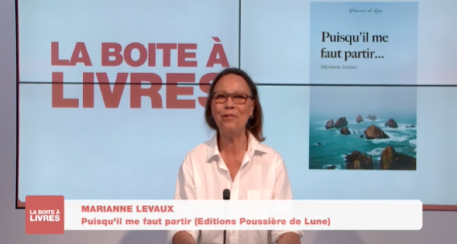 La boîte à livres - Marianne Levaux, Puisqu'il me faut partir (Editions Poussière de lune)