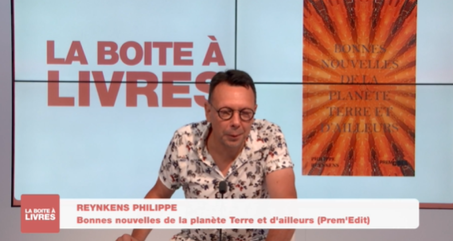 La boîte à livres - Philippe Reynkens, Bonnes nouvelles de la planète Terre et d'ailleurs (Prem'Edit)
