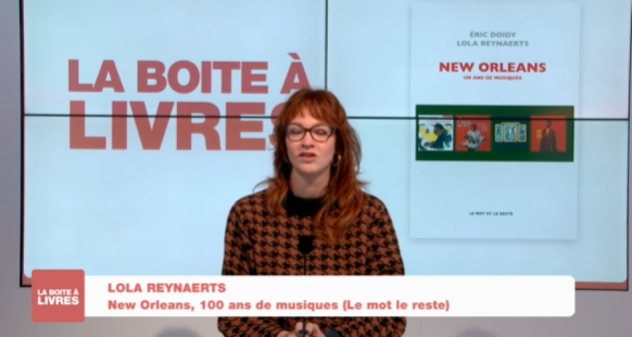 Boite à livres: Lola Reynaerts, New Orleans, 100 ans de musique (Le mot le reste)