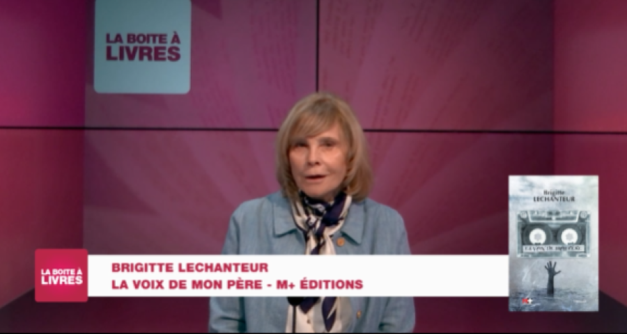 Boite à livres: Brigitte Lechanteur, La voix de mon père (M+ Editions)