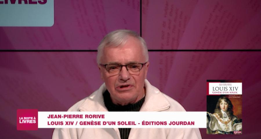 Boite à livres: Jean-Pierre Rorive, Louis XIV, Génèse d'un soleil (Editions Jourdan) 