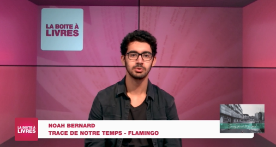 Boite à livres: Noah Bernard, Trace de notre temps (Flamingo Editions)