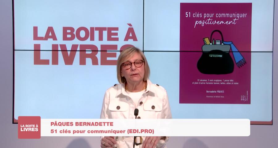 Boite à livres - Bernadette Pâques, 51 clés pour communiquer (EDI.PRO)
