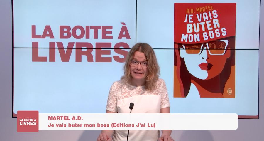 Boite à livres - A.D. Martel, je vais buter mon boss (Editions J'ai Lu)