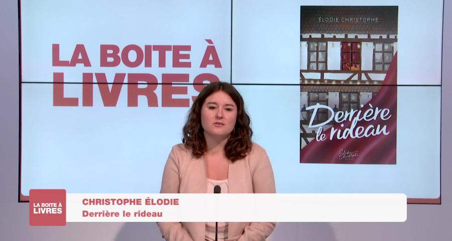 Boite à livres - Elodie Christophe, Derrière le rideau
