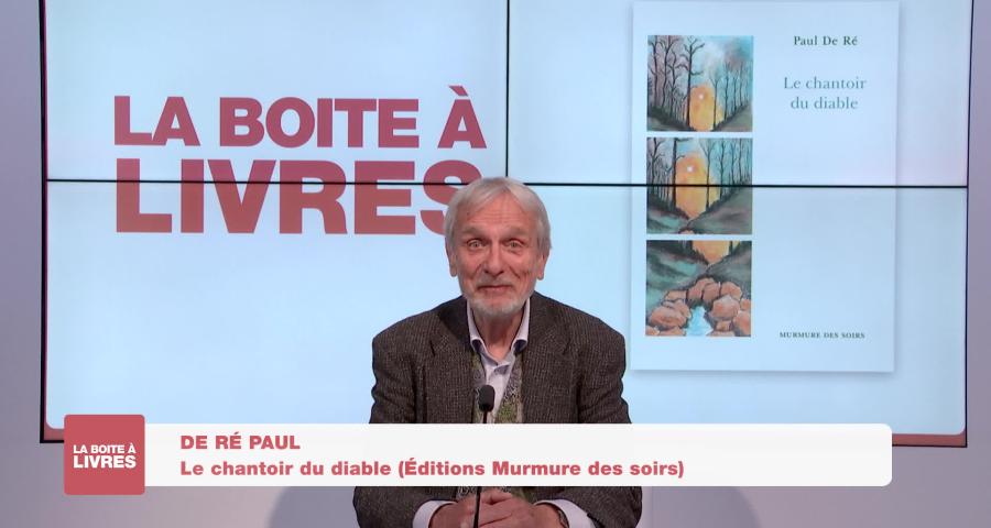 Boite à livres - Paul De Ré, Le chantoir du diable (Editions Murmure des soirs)