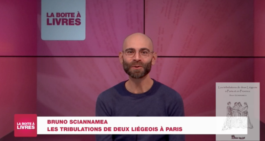 La Boîte à livres : Bruno Sciannamea, "Les tribulations de deux Liégeois à Paris"