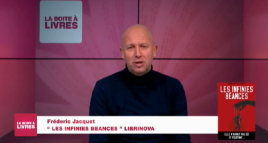 La Boîte à livres : Frédéric Jacquet, Les infinies béances (Librinova)