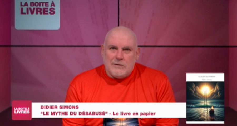 La Boîte à livres : Didier Simons, Le mythe du désabusé