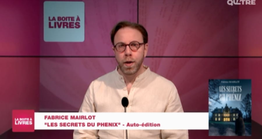 La Boîte à livres : Fabrice Mairlot, Les secrets du Phénix (auto édition)