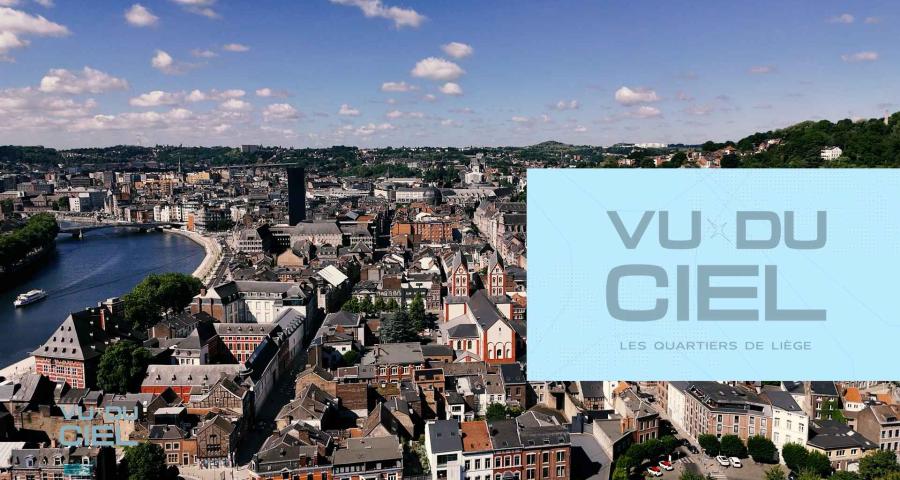 Vu du Ciel - Quartier de Liège : Hors château & Féronstrée