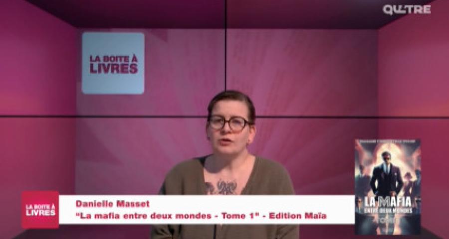 La Boîte à livres : Danielle Masset, La mafia entre deux mondes - Tome 1 (Edition Maïa)