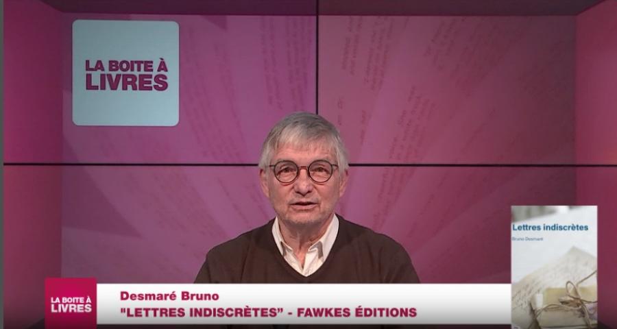 La Boîte à livres : Bruno Desmaré, Lettres indiscrètes (Fawkes éditions)
