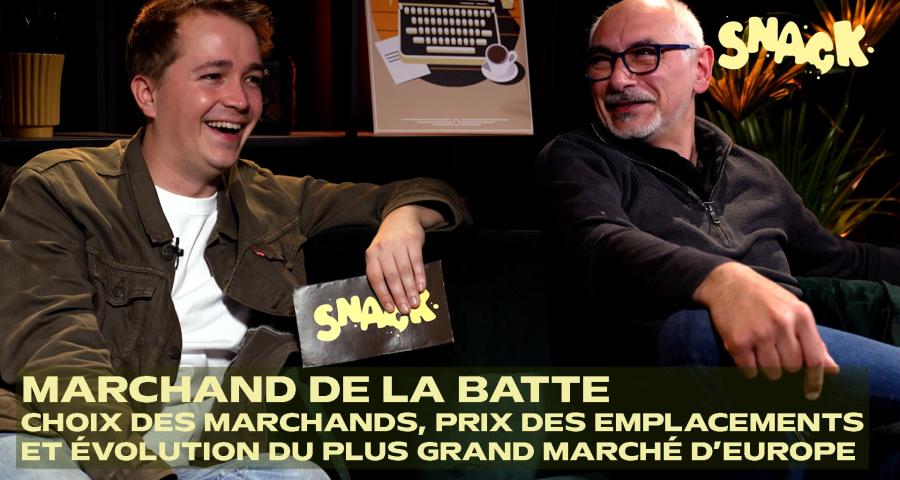 Snack - Un marchand de la batte nous explique tout sur le plus grand marché d’Europe