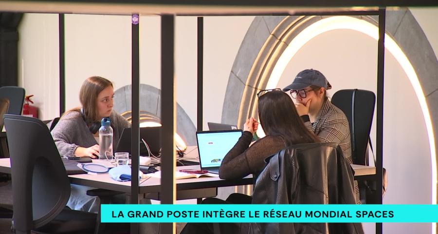 La Grand Poste intègre le réseau mondial Spaces