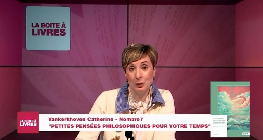 La Boîte à livres : Catherine Vankerkhoven, Petites pensées philosophiques pour votre temps